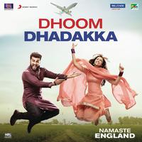 Dhoom Dhadakka (From 