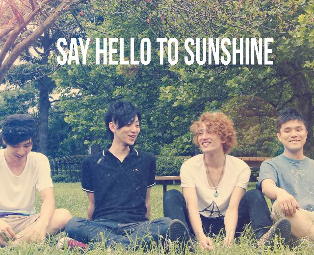 Say Hello to Sunshine