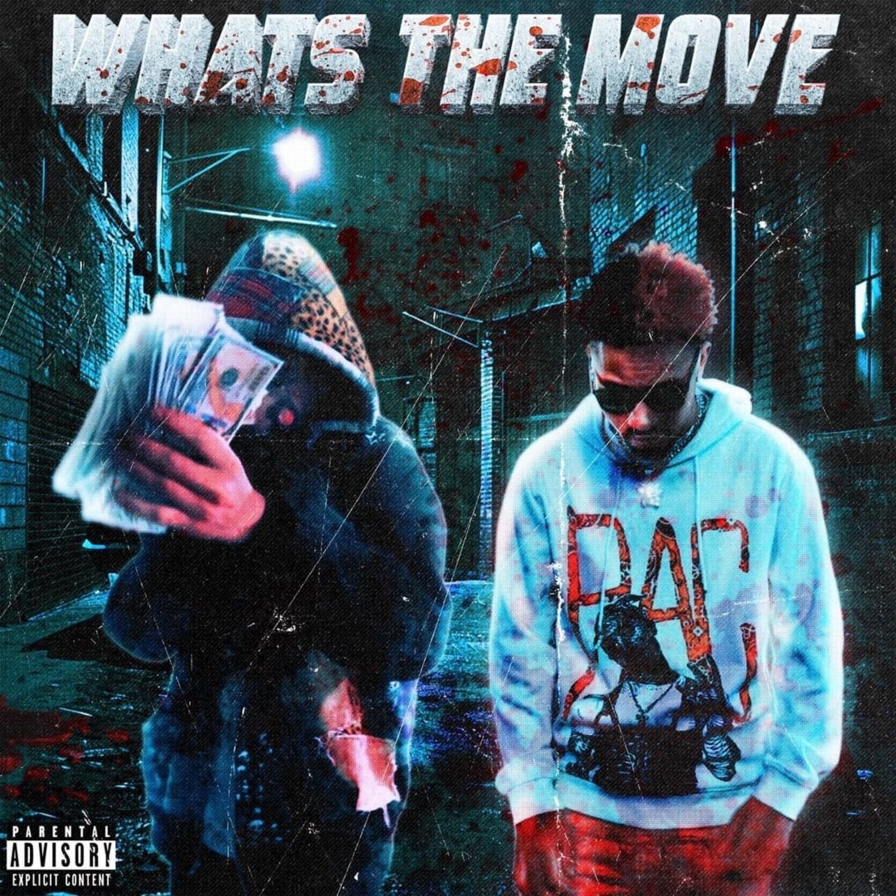 Whats The Move (feat. iH8TEJAZ)