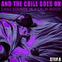 And the Chill Goes on - Step.8