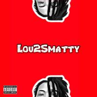 Lou2Smatty