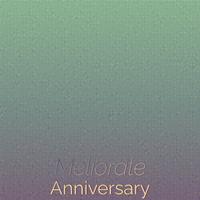 Meliorate Anniversary