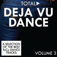 Total déjà vu dance, vol. 3