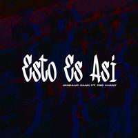 Esto es así (feat. Phantom_gmx, Nexoeck VG, Freediman hernandez, Zerek hernandez & Ñacoe)