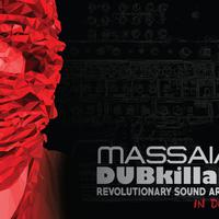 Massaia Dubkillah资料,Massaia Dubkillah最新歌曲,Massaia DubkillahMV视频,Massaia Dubkillah音乐专辑,Massaia Dubkillah好听的歌