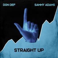 Straight Up (feat. Sammy Adams)