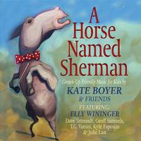 A Horse Named Sherman (feat. Elly Wininger, Dave Tetreault, Geoff Samuels, T.G.Vanini, Kyle Esposito, and Julie Last)