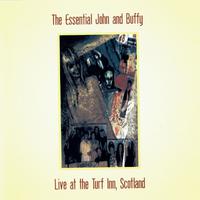 The Essential John and Buffy: Live at the Turf Inn, Scotland (feat. Buffy Ford Stewart)