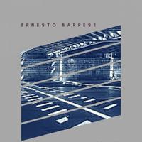 Ernesto Barrese资料,Ernesto Barrese最新歌曲,Ernesto BarreseMV视频,Ernesto Barrese音乐专辑,Ernesto Barrese好听的歌