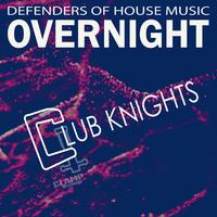 Overnight - Club Knights