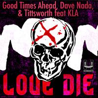 Love Die (feat. KLA)