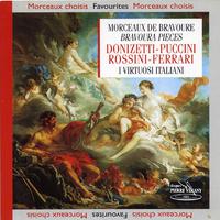 Donizetti Puccini Rossini Ferrari : Morceaux de Bravoure