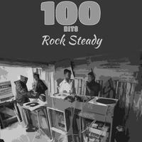 100 Hits Rock Steady