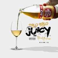 Juicy (Remix)