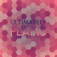 Ultimately Plains