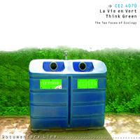 La vie en vert (Think Green) [The Two Faces of Ecology]