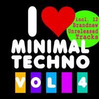 I Love Minimal Techno, Vol. 4