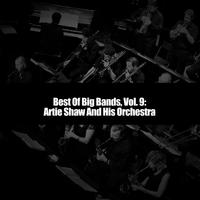 Best of the Big Bands, Vol. 9: Artie Shaw and His Orchestra & Gramercy Five