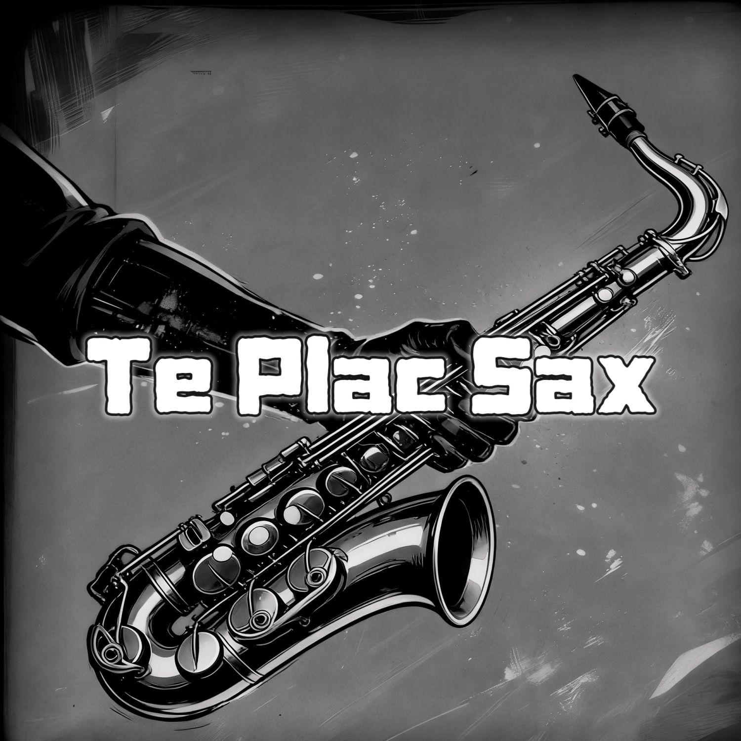 Te Plac Sax