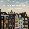 Zwette - Rooftop in Amsterdam