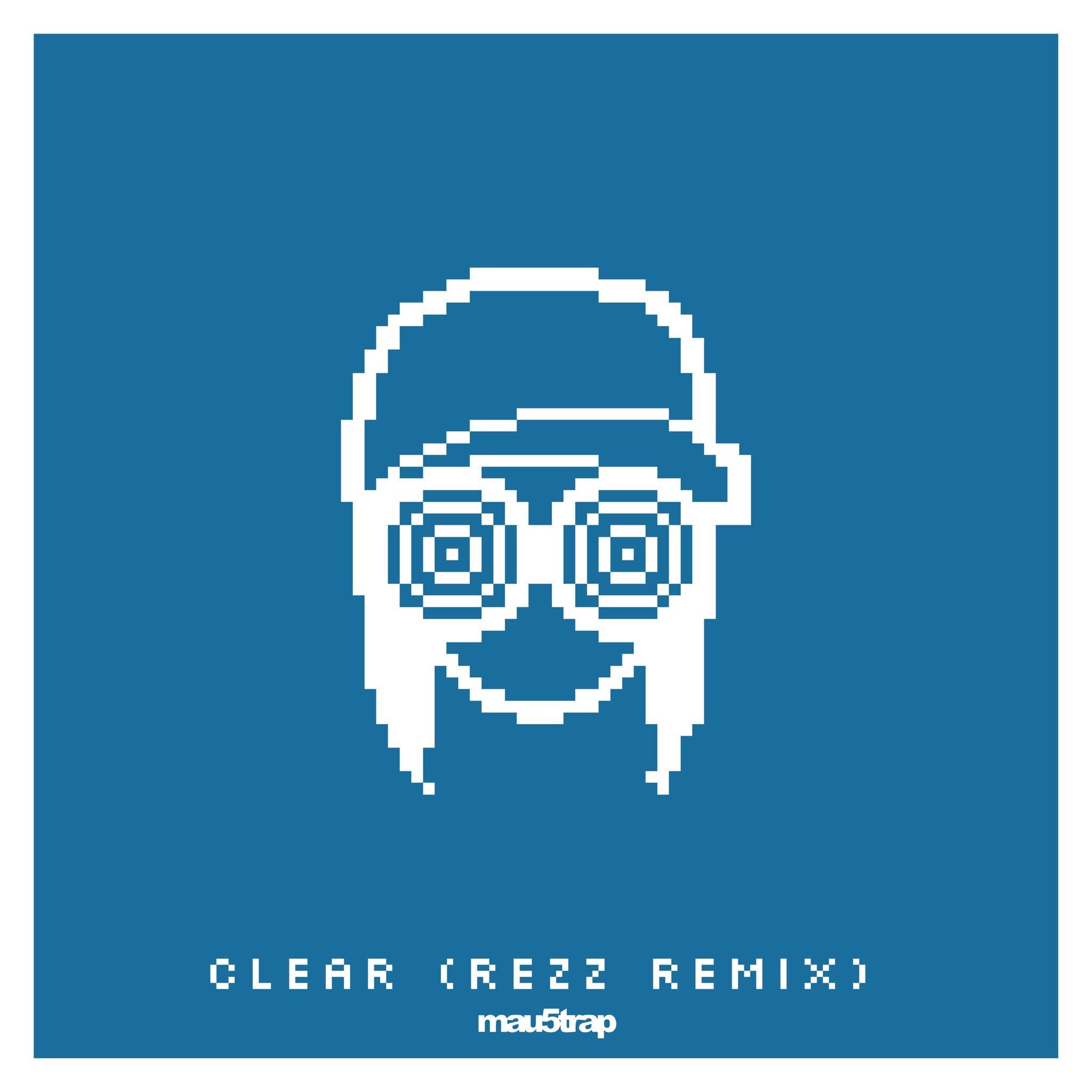 Clear (Rezz Remix)