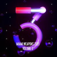 Miami Weapons 2021, Vol. 3