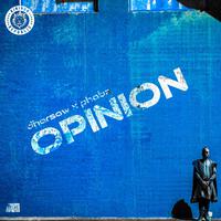 Opinion (feat. Phabz)