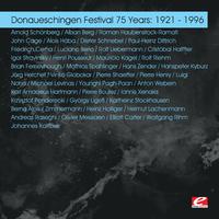 Donaueschingen Festival 75 Years: 1921 - 1996 (Digitally Remastered)