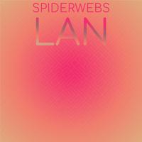 Spiderwebs Lan