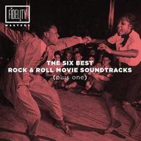 The Six Best Rock 'N' Roll Movie Soundtracks (Plus One)