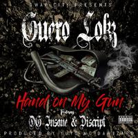 Hand On My Gun (feat. OG Insane & Discript)