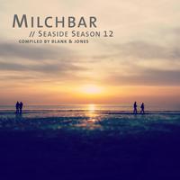 Milchbar - Seaside Season 12