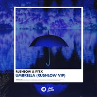 Umbrella (RushLow VIP)