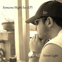 Someone Might See - EP