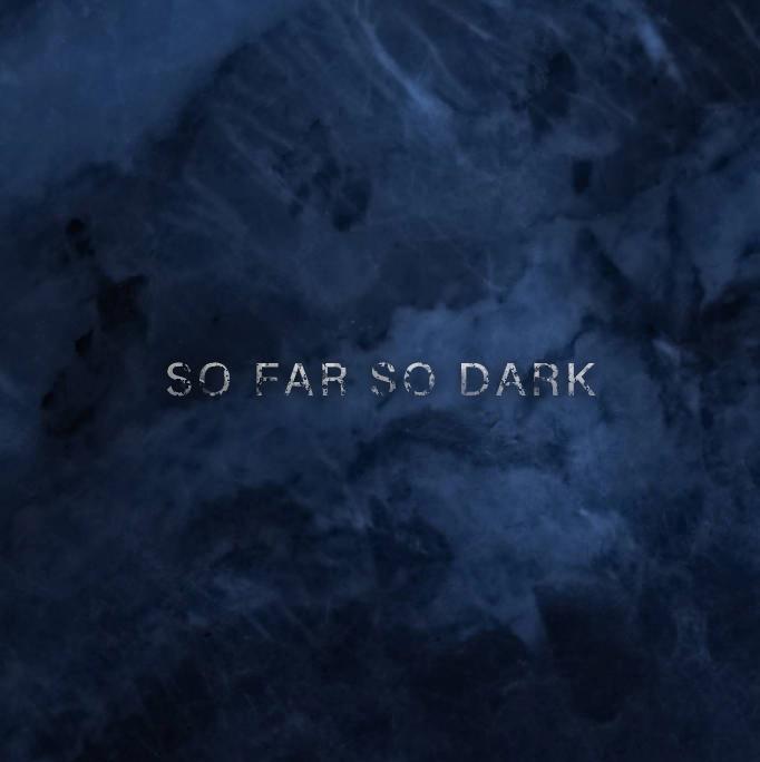 So Far So Dark（demo）封面
