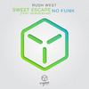 Rush West - Sweet Escape (Original Mix)