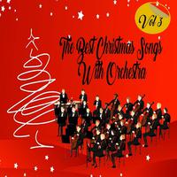 The Best Christmas Songs with Orchestra, Vol. 3