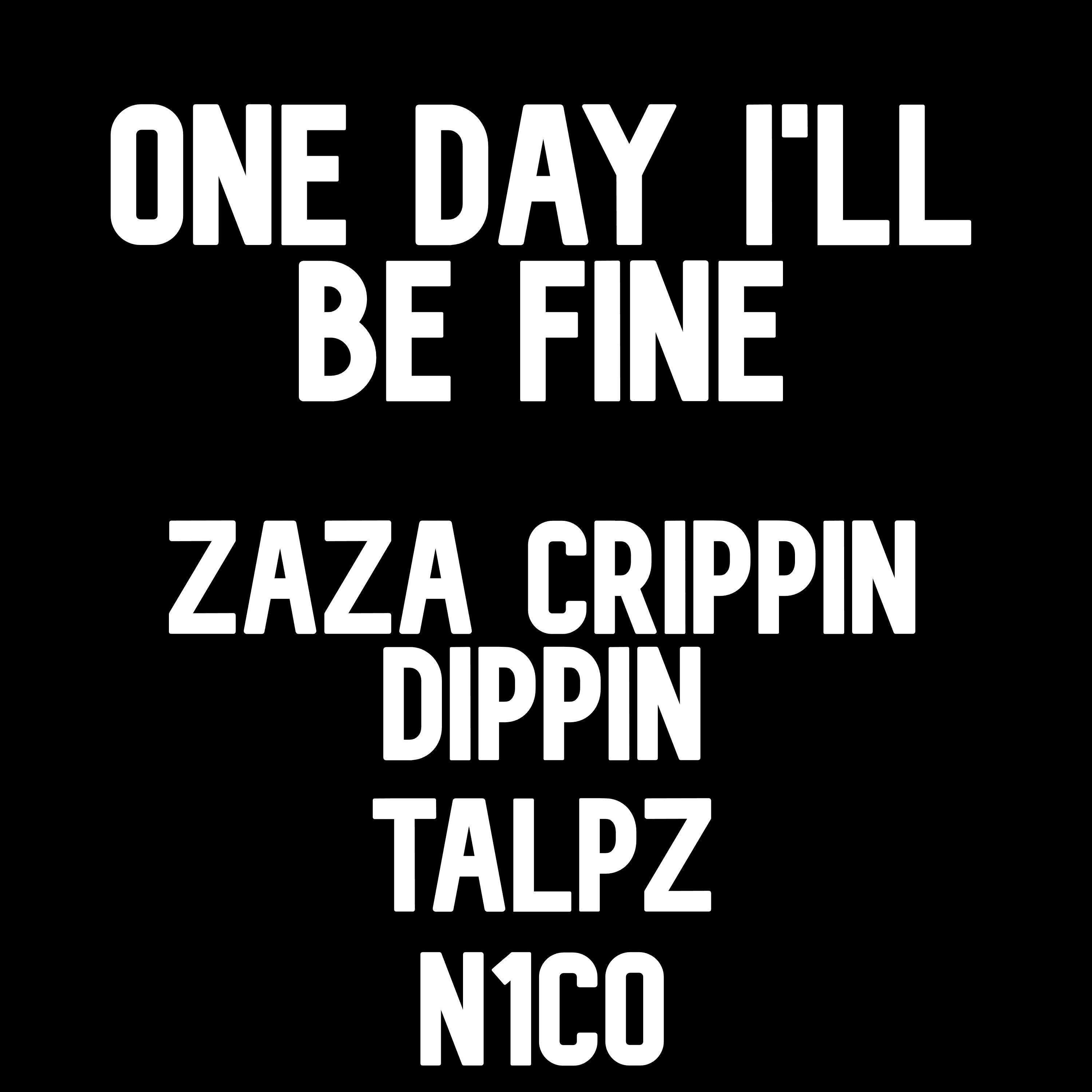 One Day I'll Be Fine