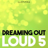 Dreaming Out Loud 5