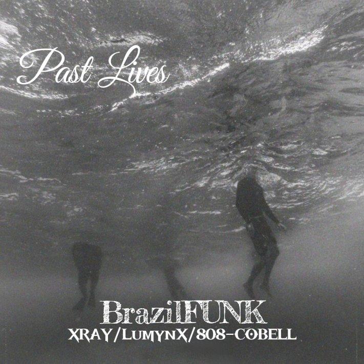 Past Lives FUNK