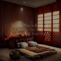 Across The Infinite: A Cosmic 100 Track Ambient Journey