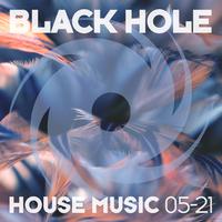 Black Hole House Music 05-21