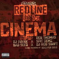 CINEMA (feat. REN THOMAS, RJ PAYNE, SPIT GEMZ, THE BAD SEED, ROB SWIFT & SOLO FOR DOLO)