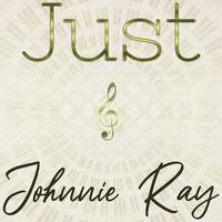 Just Johnnie Ray