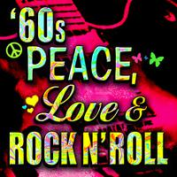 '60s Peace, Love, & Rock n' Roll