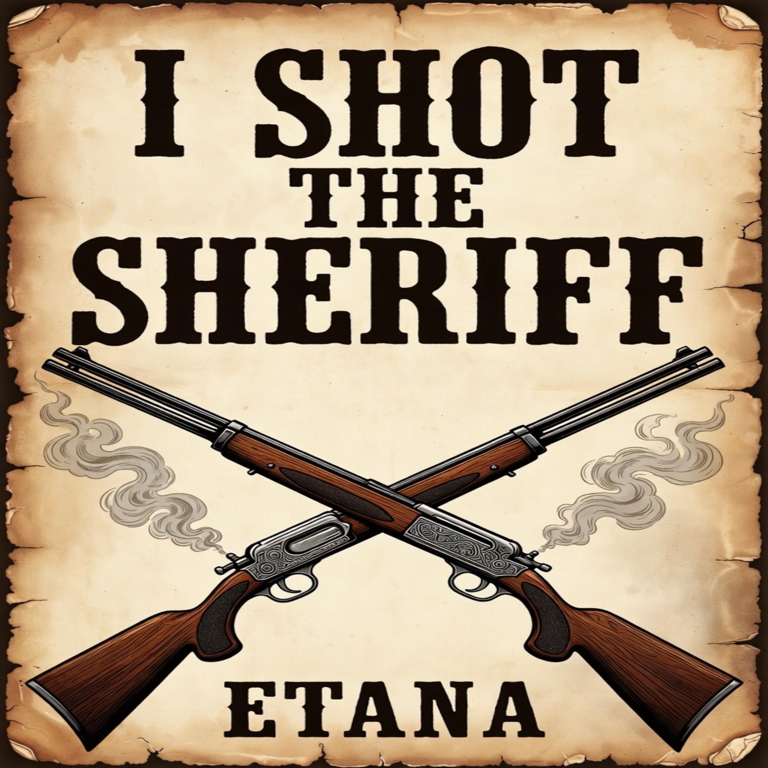 I Shot the Sheriff
