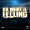 Sonny Grands - Oh What A Feeling (feat. Kizzy)