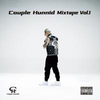 Couple Hunnid Mixtape Vol.1