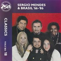 Sergio Mendes & Brasil ’66-86: Classics Volume 18