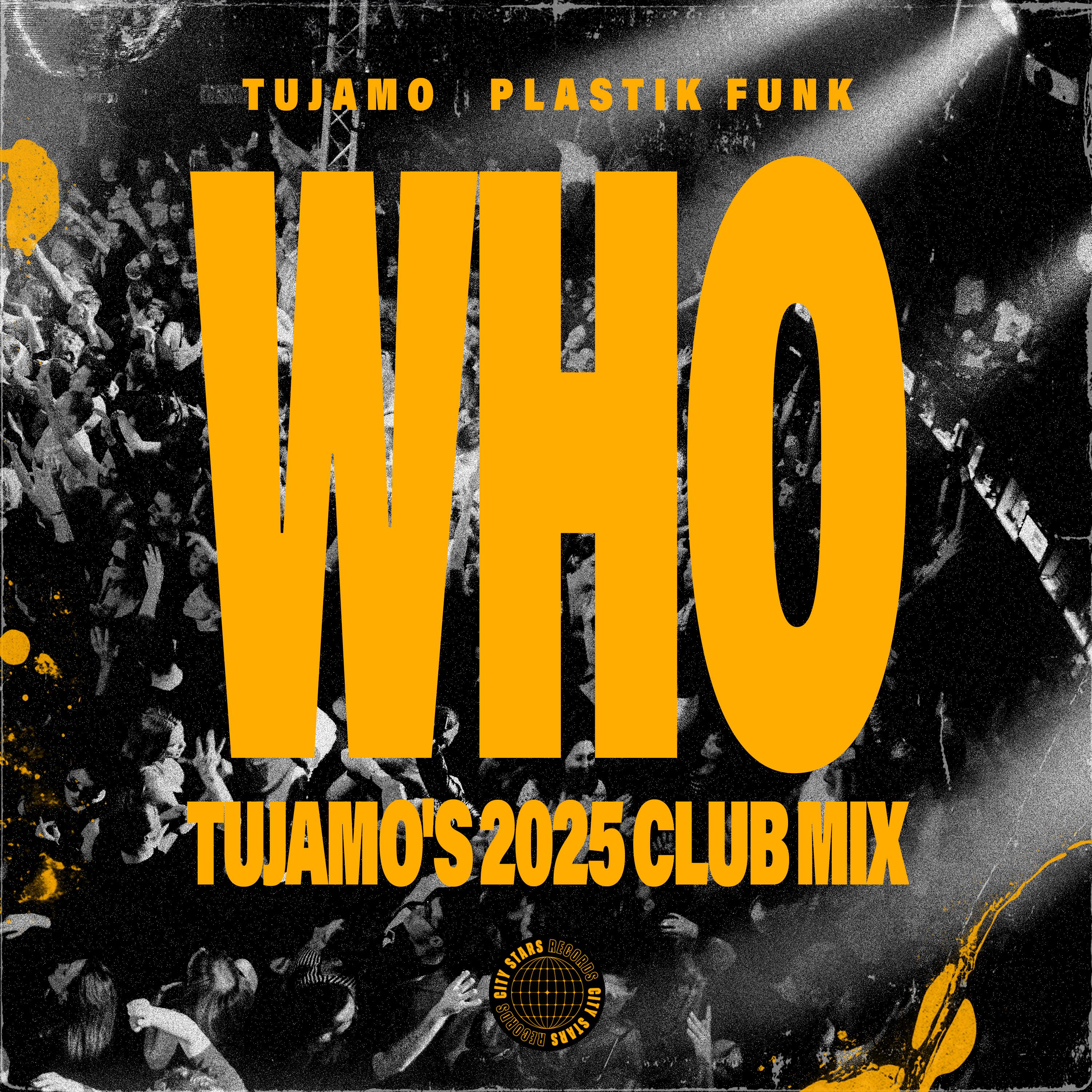 WHO (Radio Edit) - Tujamo、Plastic Funk封面